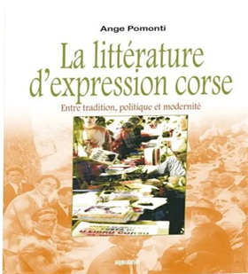 9782824111032-La littérature d’expression corse. Entre tradition, politique et modernité.